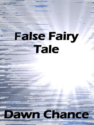 cover image of False Fairy Tale